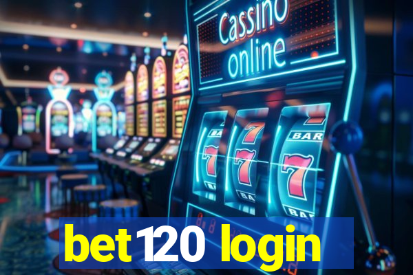 bet120 login